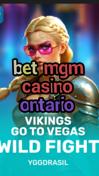 bet mgm casino ontario-fqqjrm9vrme7zzjgfjql.com